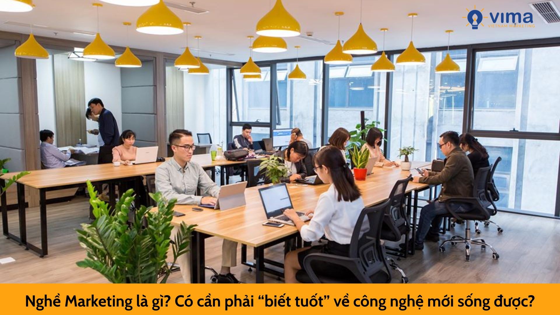 Nghề Marketing là gì? Có cần phải “biết tuốt” về công nghệ mới sống được?